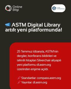 ASTM Digital Library artik yenilendi!